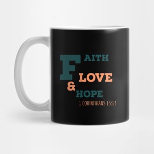Faith Hope & Love Mug